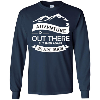Adventure Is Out There But Then Again So Are Bugs Navy