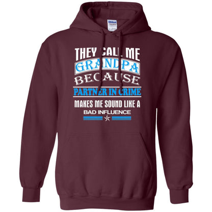They Call Me Grandpa Because Partner In Crime Papa T-shirt Maroon