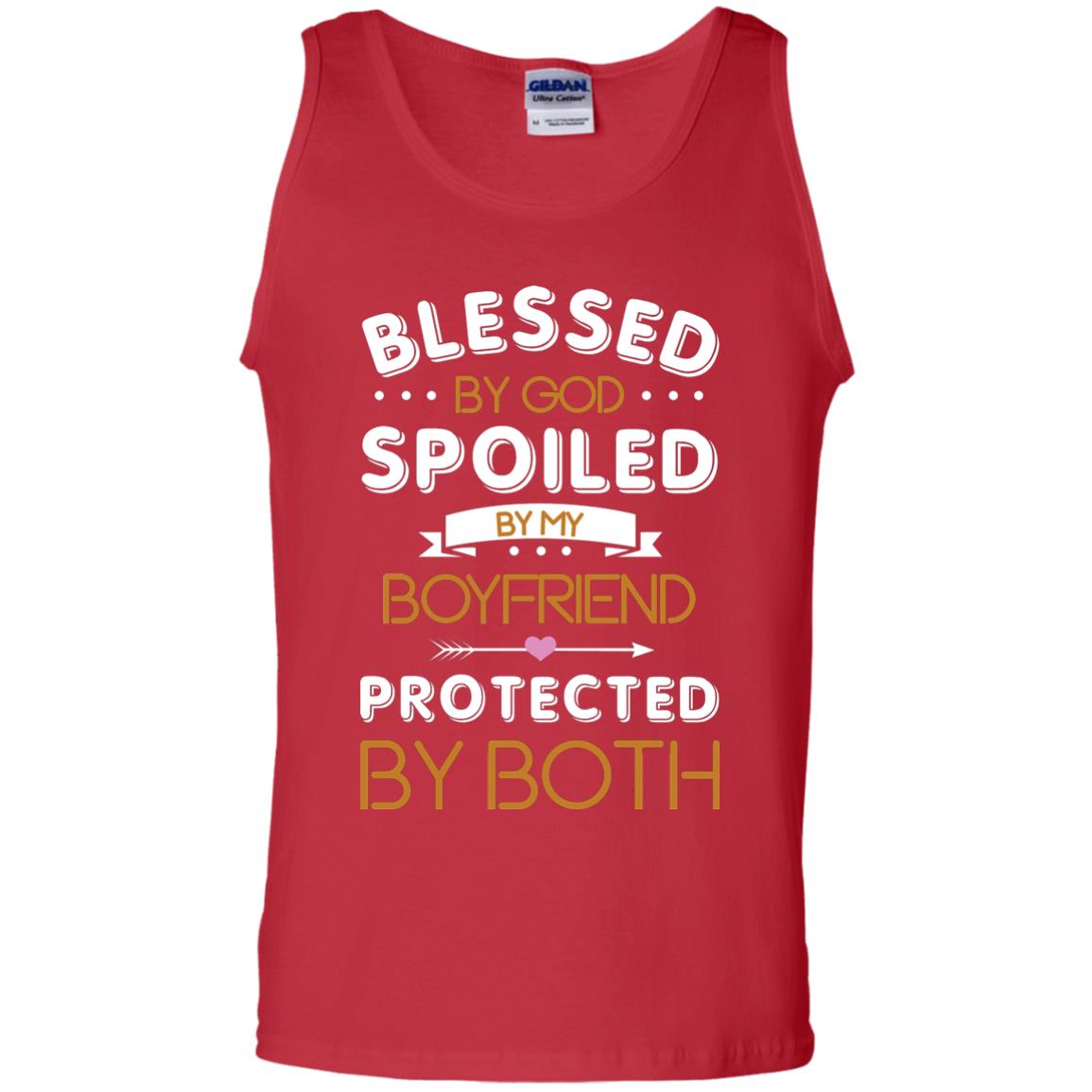 Blessed By God Spoiled By My Boyfriend Protected By Both Shirt Red