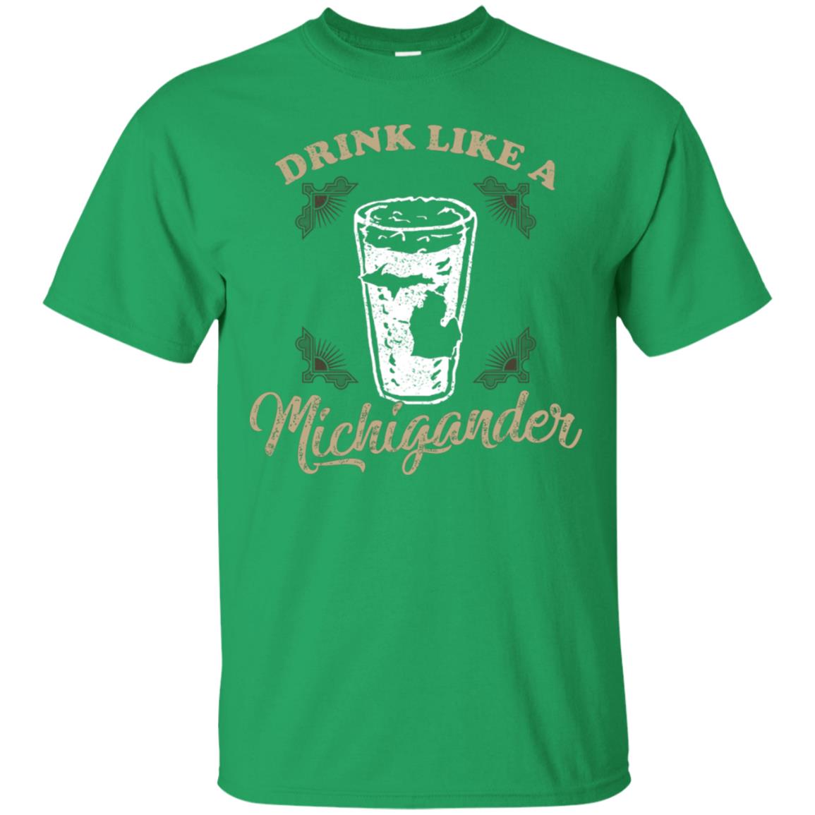Drink Like Michigander Shirt Irish Green