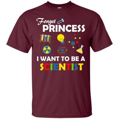 Forget Princess I Want To Be A Scientist Maroon