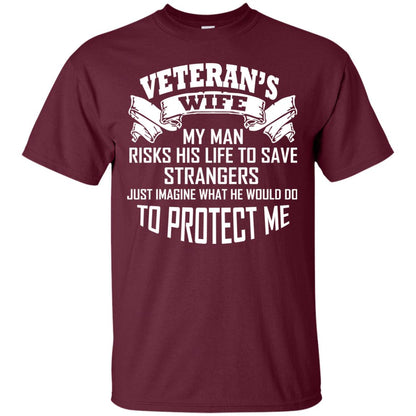 Veteran_s Wife My Man Risks His Life To Save Strangers Just Imagine What He Would Do To Protect Me Maroon