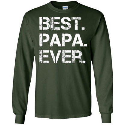 Best. Papa. Ever. Cute Father_s Day Gift T-shirt Forest Green