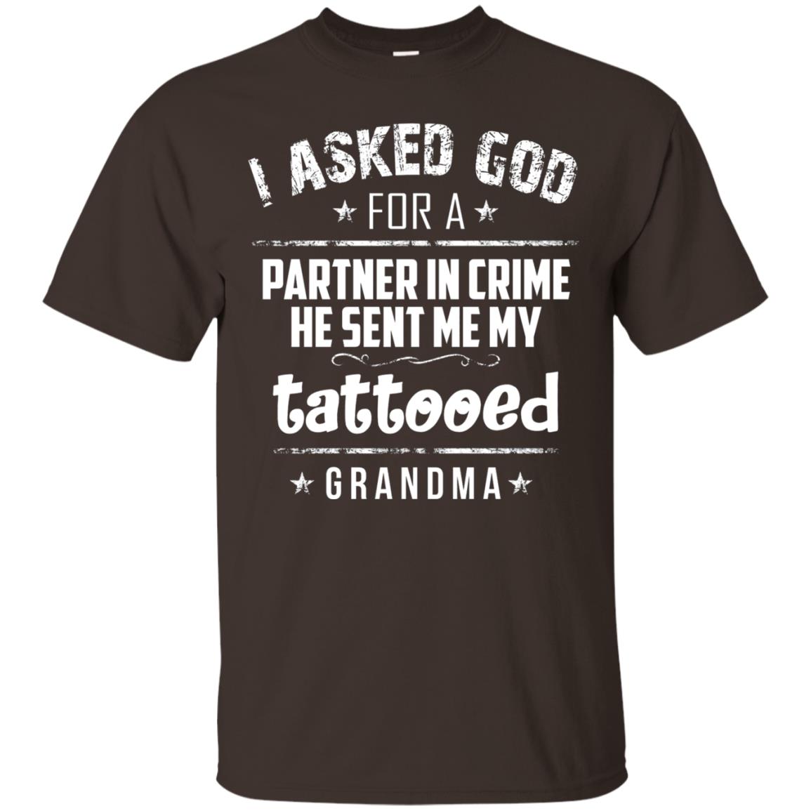 He Sent Me My Tattooed Grandma Mama Shirt Dark Chocolate