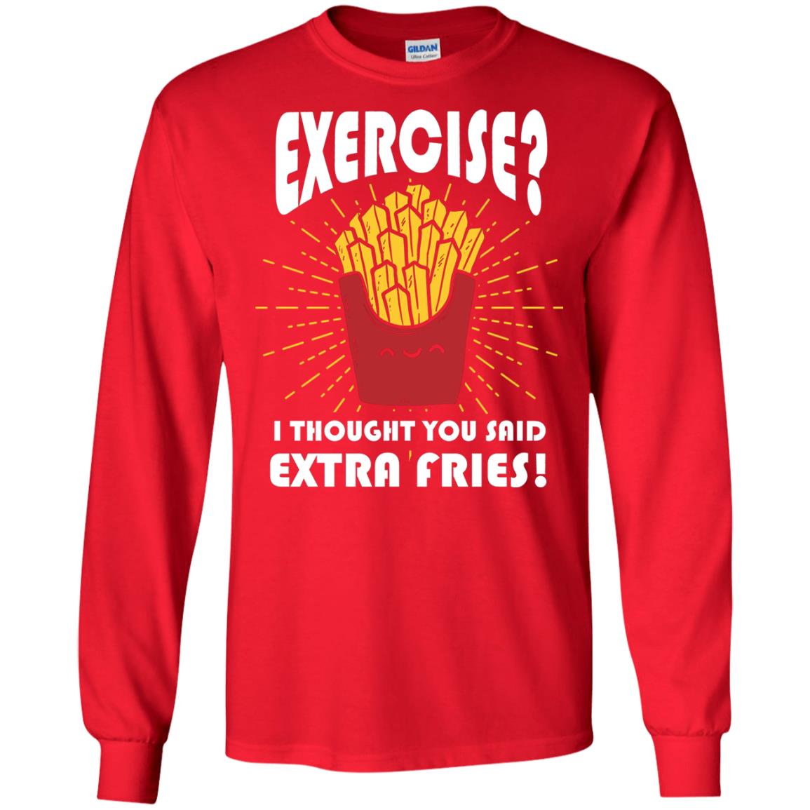 Exercise I Thought You Said Extra Fries Funny Fitness Gift Shirt For Personal Trainer Red