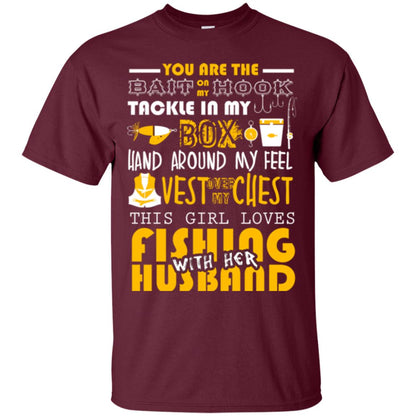 Fishing Lover T-shirt This Girl Loves Fishing With Her Husband Maroon