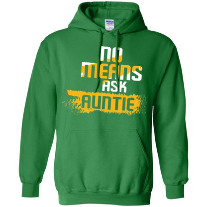 No Mean Ask Auntie Aunt Shirt For Womens Irish Green
