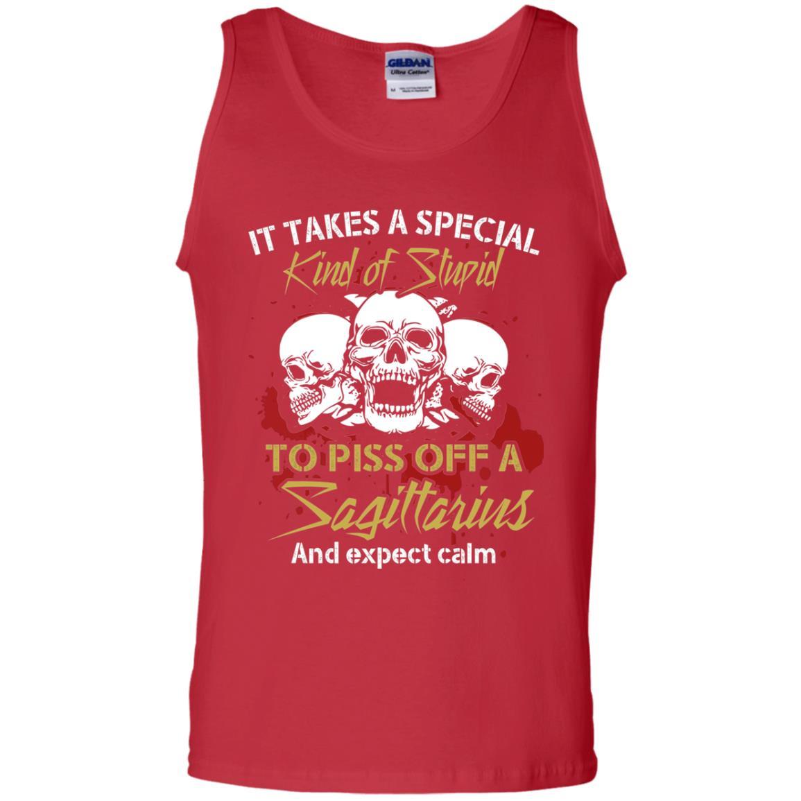 Brithday T-shirt It Take A Special Kind Of Stupid To Piss Off A Sagittarius And Expect Calm Red