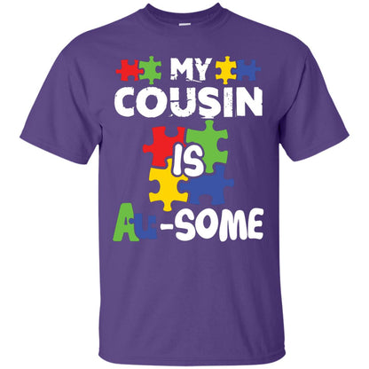 My Cousin Is Au-some Awesome Autism Awareness T-shirt For Family Purple