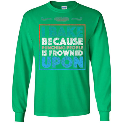 Baking Lovers T-shirt I Bake Because Punching People Is Frowned Upon Irish Green