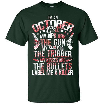 I_m An October Girl My Lips Are The Gun My Smile Is The Trigger My Kisses Are The Bullets Label Me A Killer Forest
