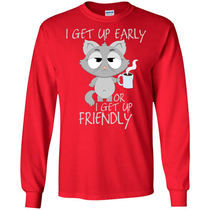 I Get Up Early Or I Get Up Friendly Cat Quote Shirt Red
