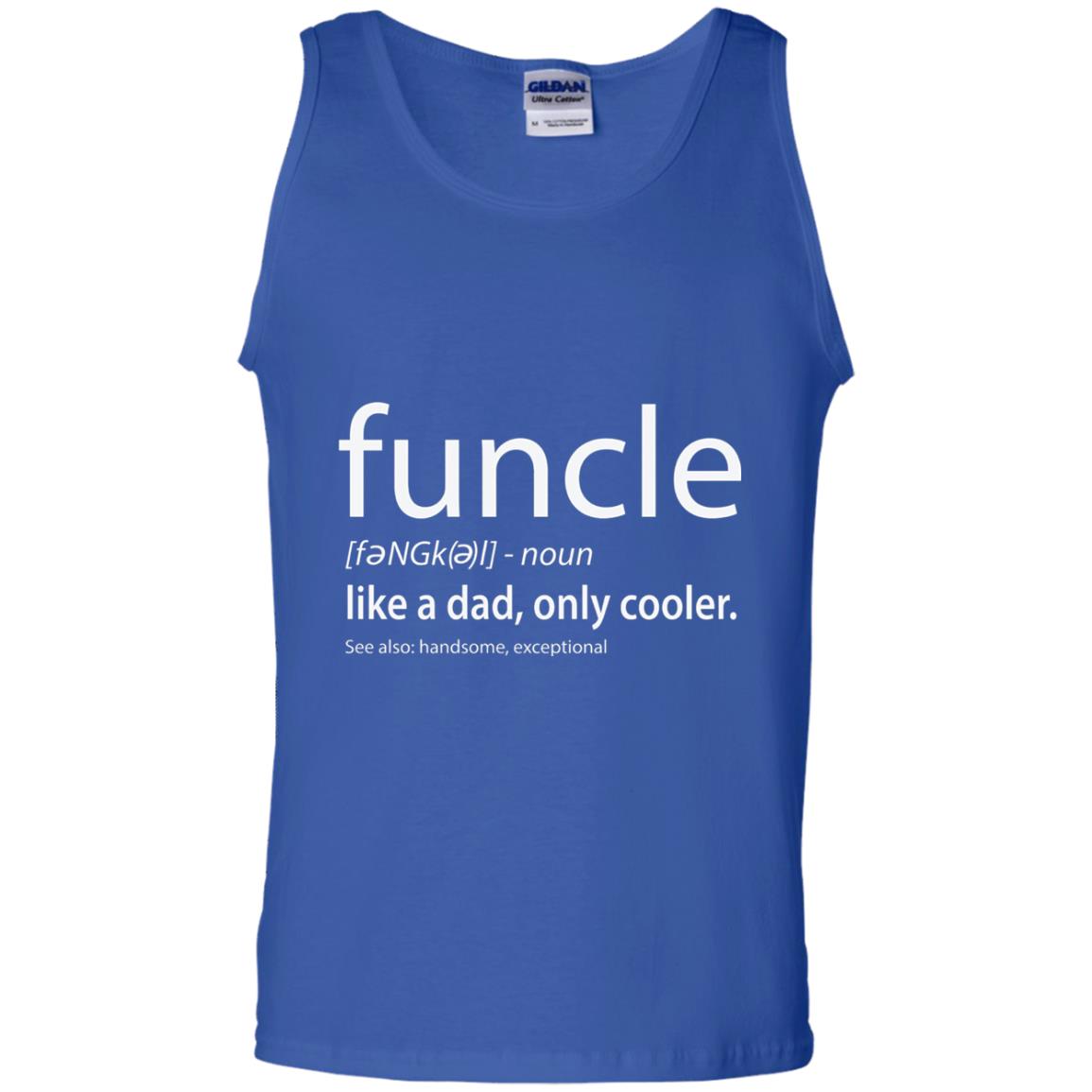 Funcle Definition T-shirt Like Dad But Cooler Royal