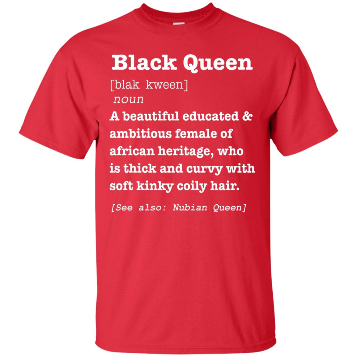 African Pride Melanin Educated T-shirt Black Queen Definition Red