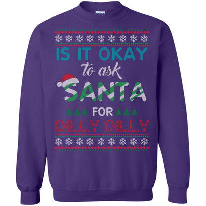 Christmas T-shirt Is It Okay To Ask Santa For Dilly Dilly Purple