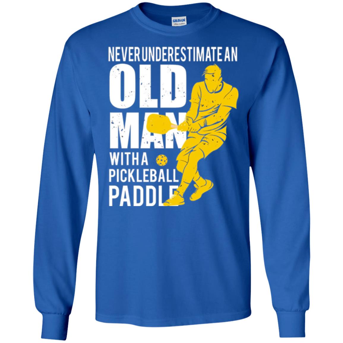 Never Underestimate Old Man With Pickleball Paddle Lover T-shirt Royal