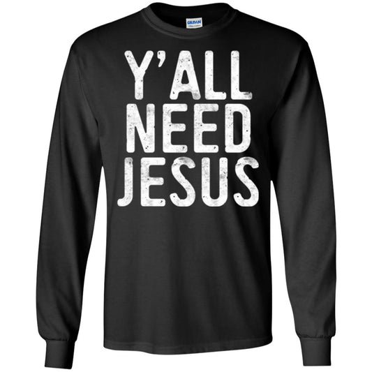 Christian T-shirt Y_all Need Jesus Black