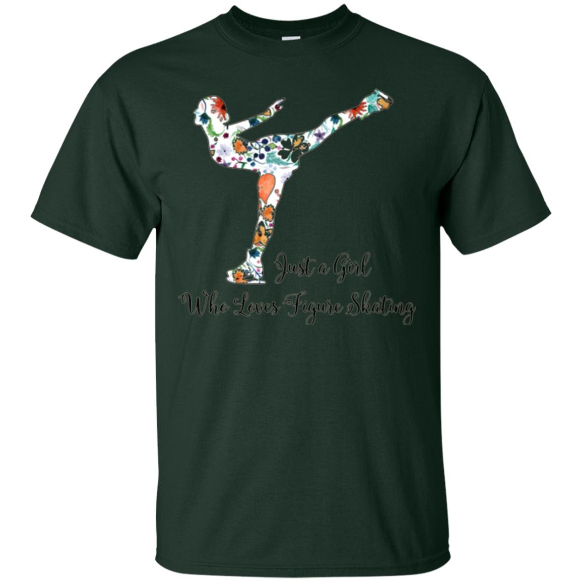 Just A Girl Who Loves Figure Skating T-shirt Forest