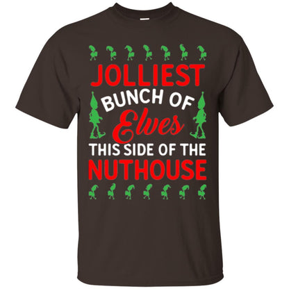 Christmas T-shirt Jolliest Bunch Of Elves This Side Of The Nuthouse Dark Chocolate