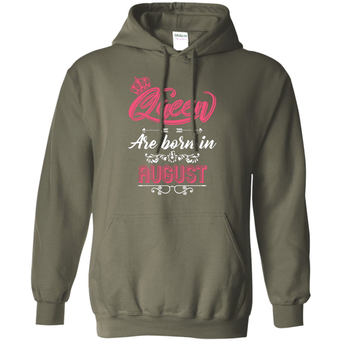 Brithday T-Shirt Queen Are Born In August Military Green