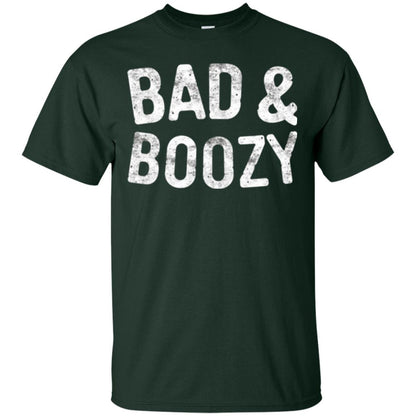 Funny Drinking T-shirt Bad And Boozy Forest Green