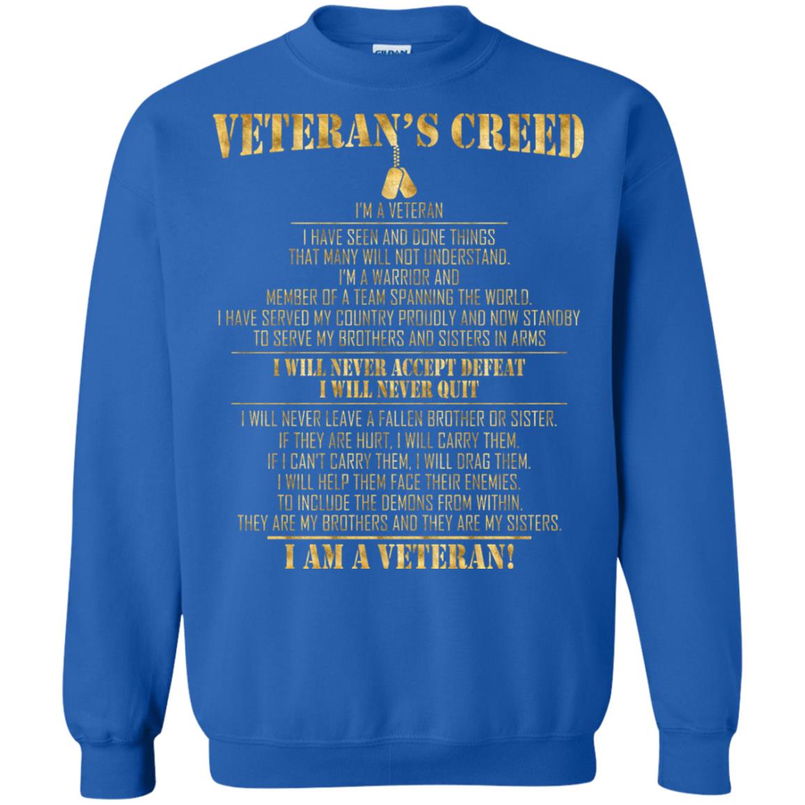 Veterans Creed Im A Veteran I Have Seen And Done Things That Many Will Not Understand Royal