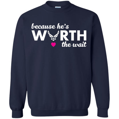 Because He Is Worth The Wait Military Wife Girlfriend T-shirt Navy