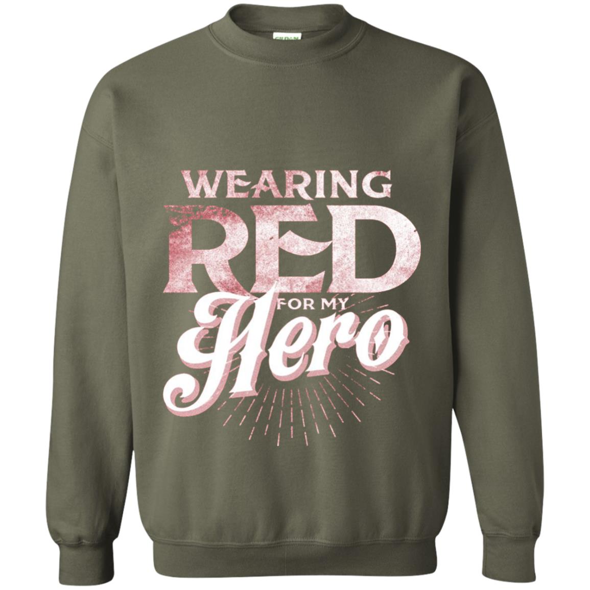 Wearing Red For My Hero Proud Us Army Shirt Military Green