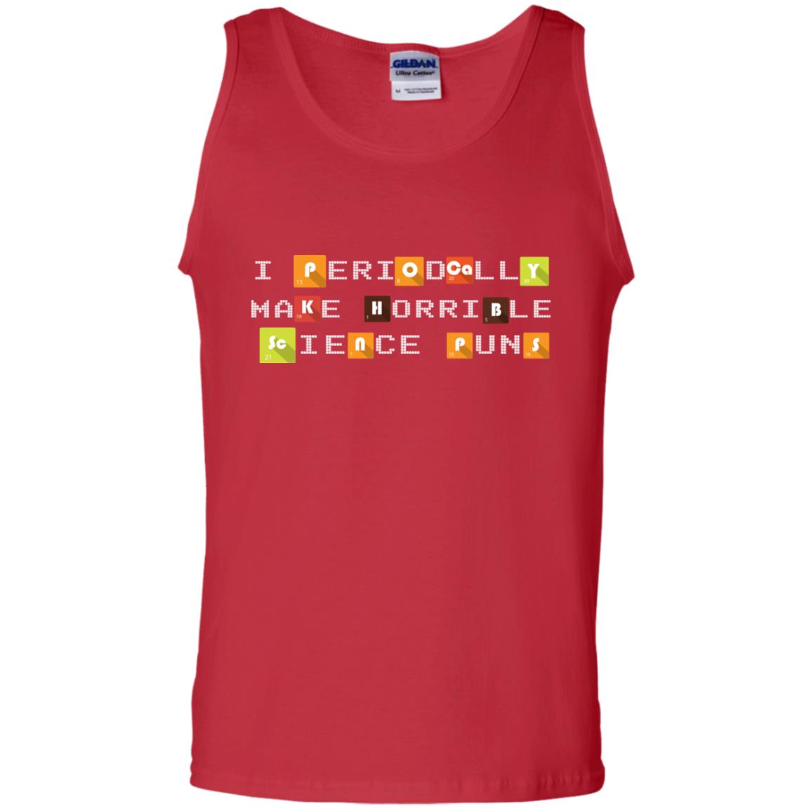 Science T-shirt I Periodically Make Horrible Science Puns Red