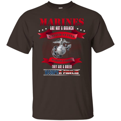 Marines Are Not A Branch United States Marine Corps They Are A Breed Semper shirt Dark Chocolate