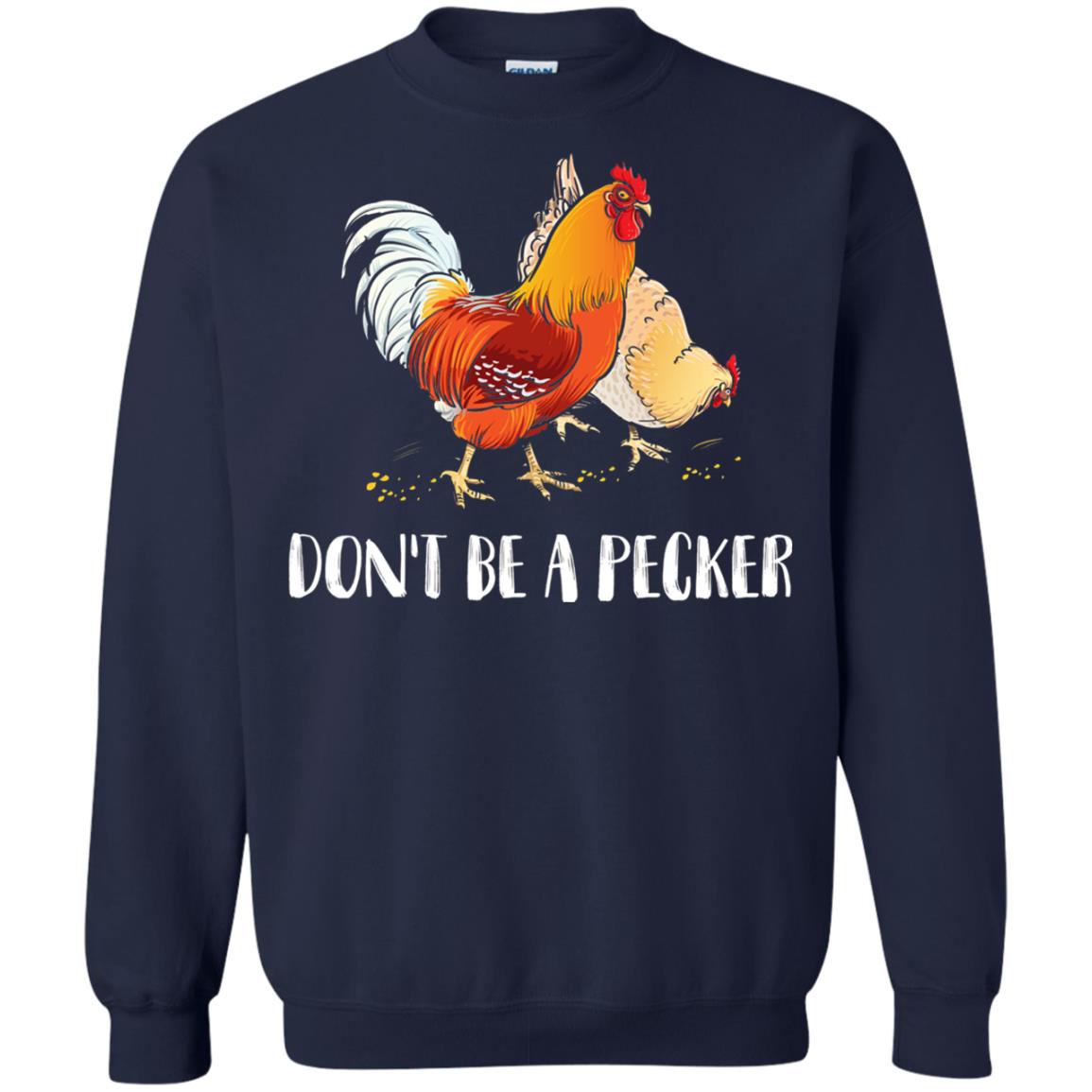 Chicken Lover T-shirt Don_t Be A Pecker Navy