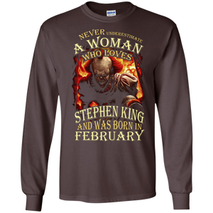 February T-shirt Never Underestimate A Woman Who Loves Stephen King