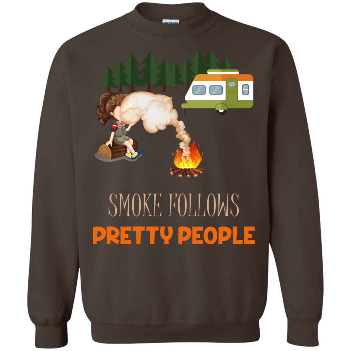 Smoke Follows Pretty People Camping Bbq Gift Shirt Dark Chocolate