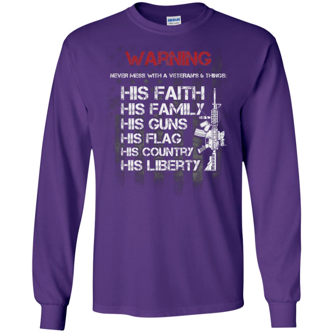 Warning Never Mess With A Veteran 6 Things His Faith Family Guns Flags Country Liberty Purple