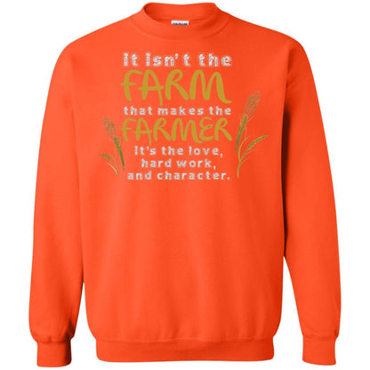 Farmer T-shirt It Isn't The Farm That Makes The Farmer Orange