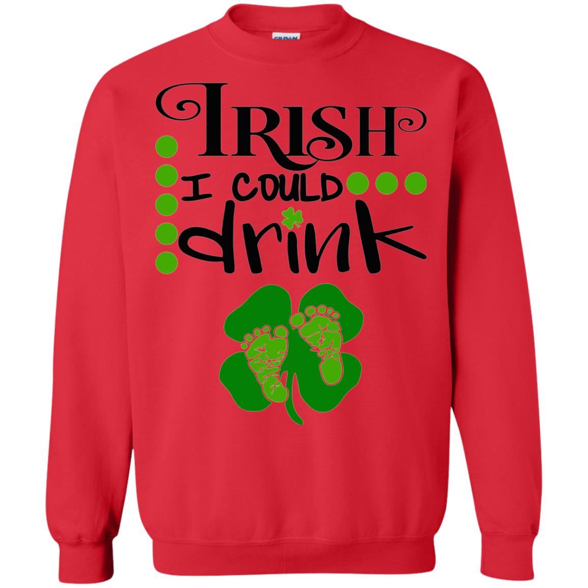 Baby Irish I Could Drink Pregnancy St Patrick_s Day T-shirt Red