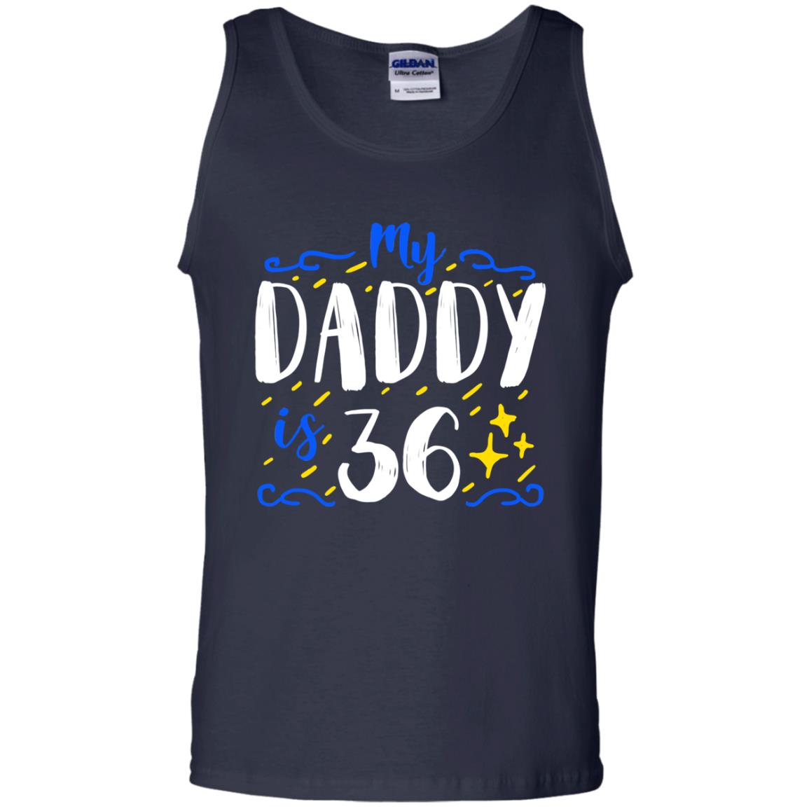 My Daddy Is 36 36th Birthday Daddy Shirt For Sons Or Daughters Navy