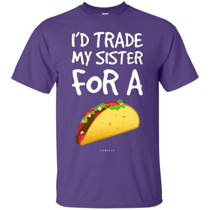 Id Trade My Sister For A Taco Shirt. Funny Taco T-shirt Purple