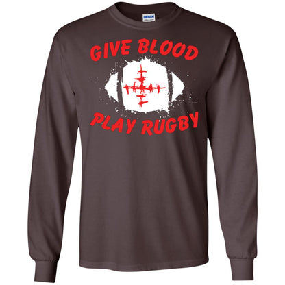 Football Lover T-shirt Give Blood Play Rugby Dark Chocolate