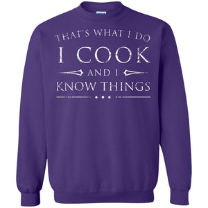Chef T-shirt That's What I Do I Cook And I Know Things