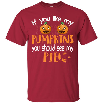 If You Like My Pumpkins You Should See My Pie Funny Halloween Shirt Cardinal