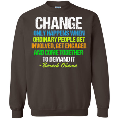 Obama Farewell Speech Change Only Happens When T-shirt Dark Chocolate
