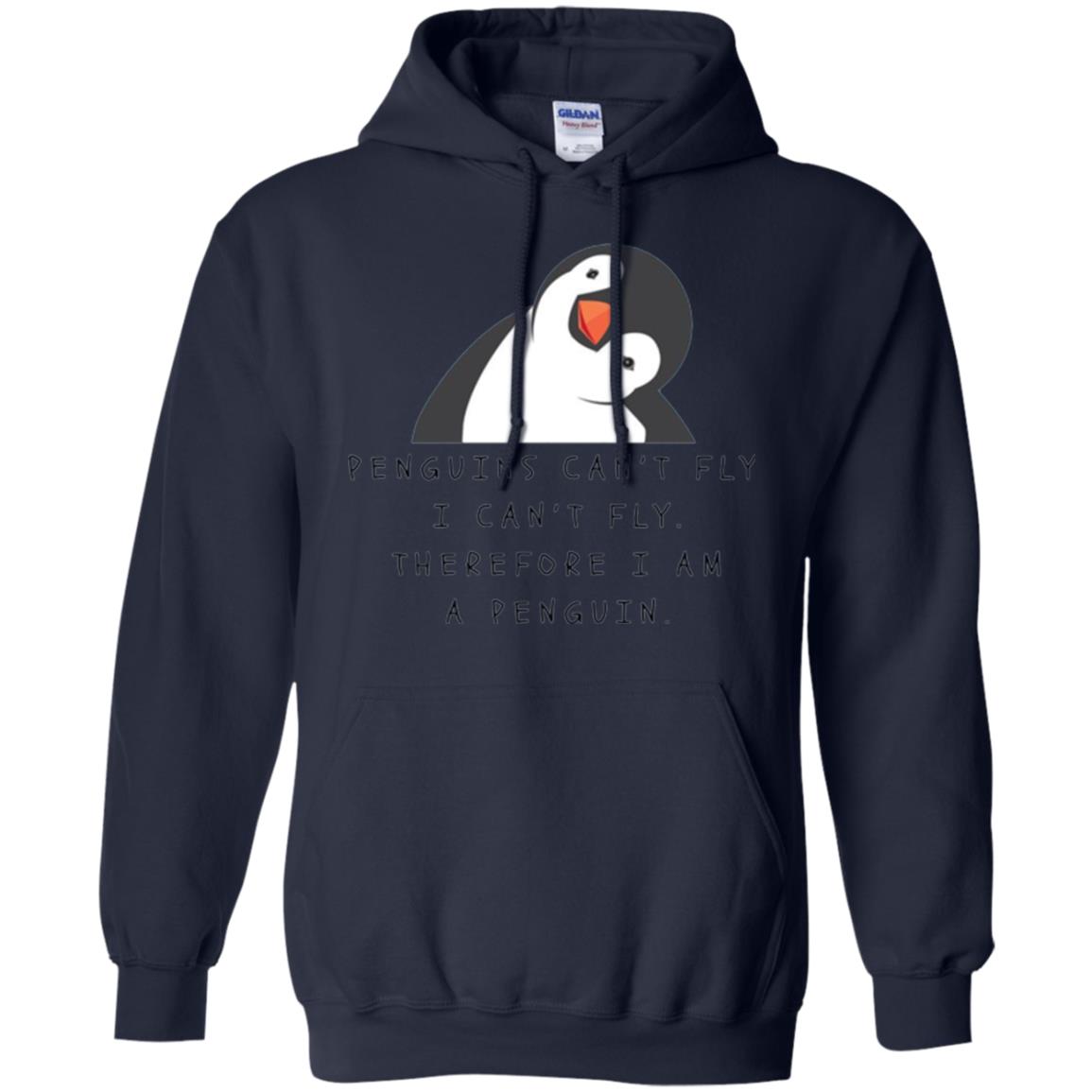 Penguins Lovers T-shirt Penguins Can_t Fly I Can_t Fly Therefore I Am A Penguin Navy