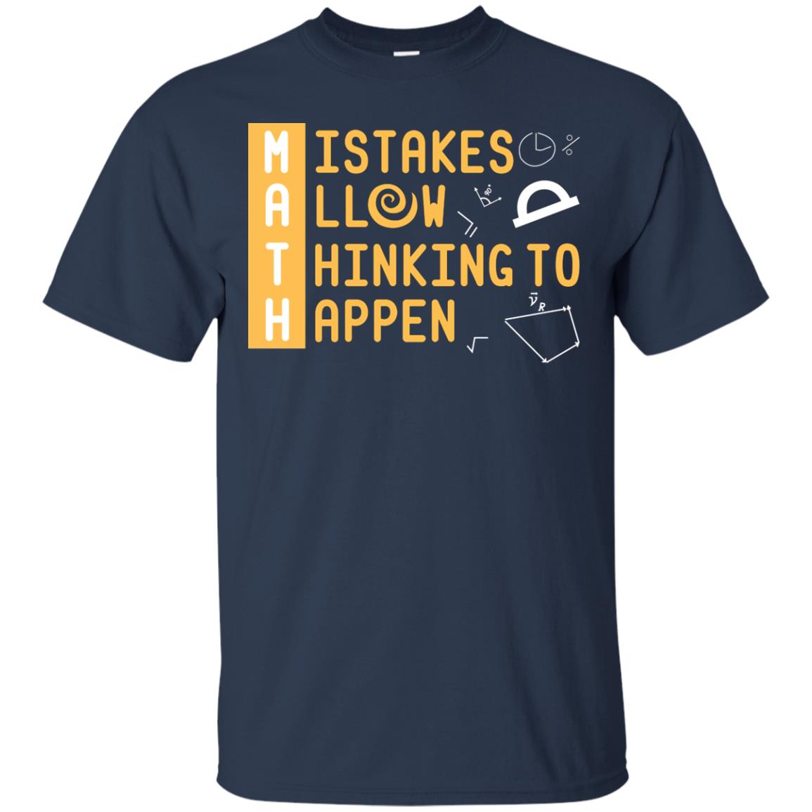 Mistakes Allow Thinking To Happen Mathematic Shirt Navy