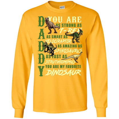 Daddy You Are My Favorite Dinosaur Shirt For Father_s Day Gold