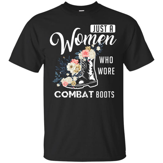 Just A Women Who Wore Combat Boots Female Veteran T-shirt Black
