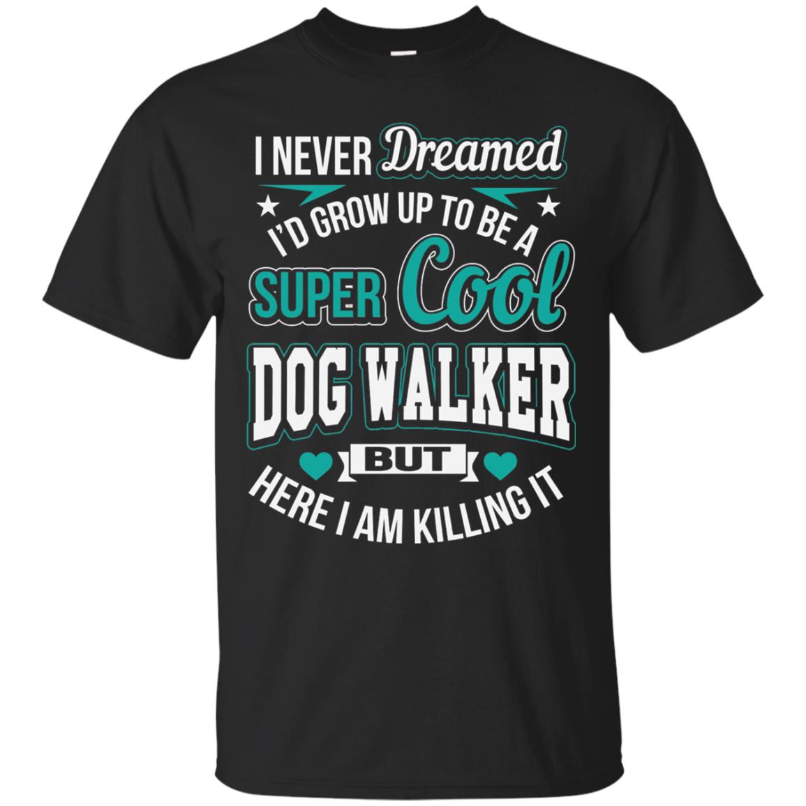 Funny Dog Walker T-shirt Super Cool Dog Walker Black