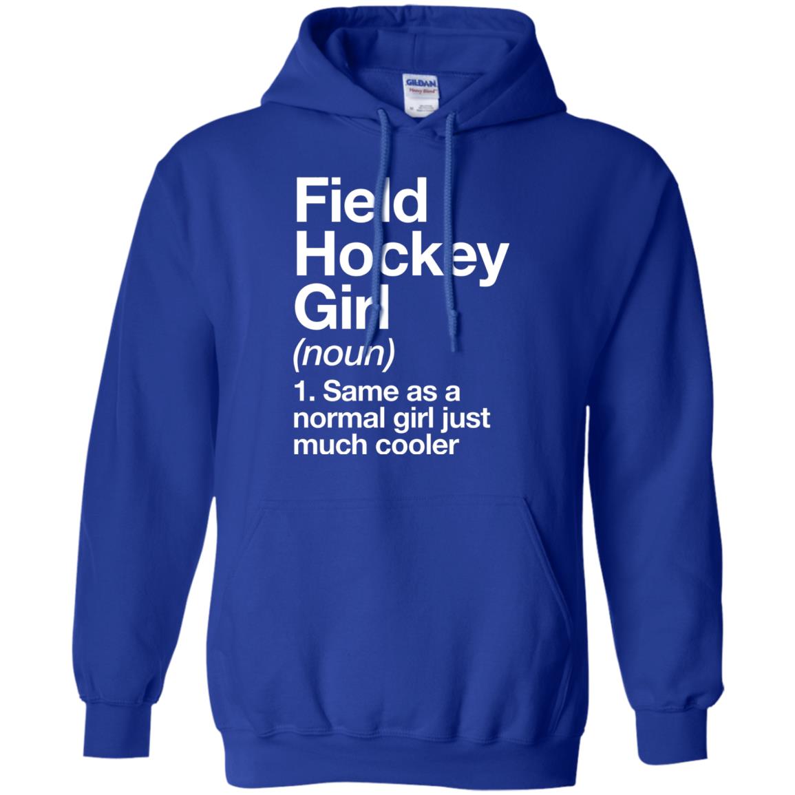 Field Hockey Girl Definition Hockey Lover T-shirt Royal