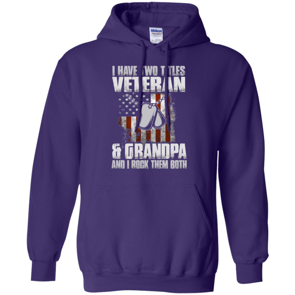 Veteran T-shirt I Have Two Titles Veteran And Grandpa Purple