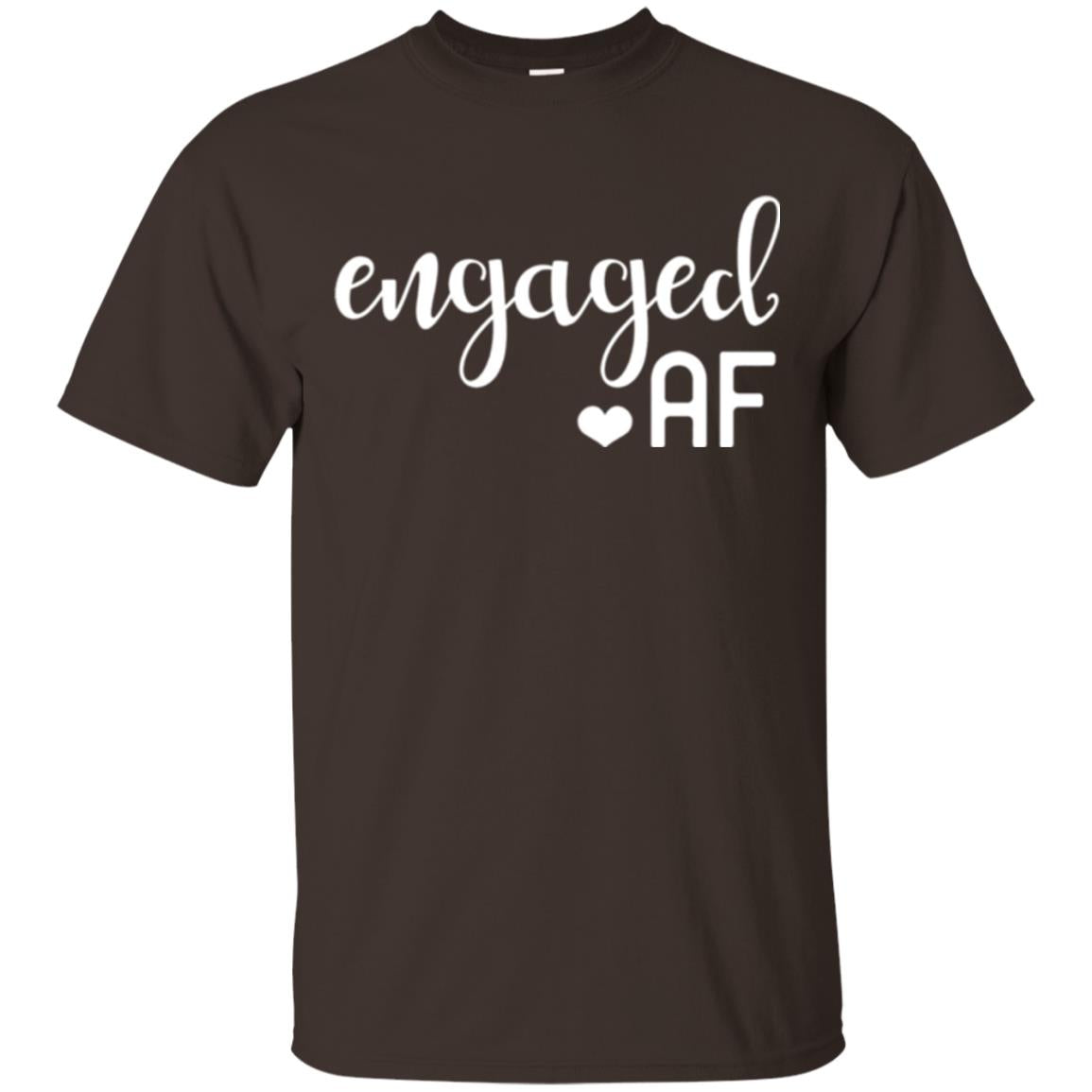 Fiance Engagement Party Womens Engaged Af T-shirt Dark Chocolate